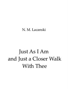 Just As I Am and Just a Closer Walk With Thee: For string orchestra by Nick Lacanski