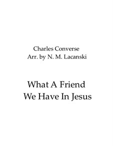 What a Friend We Have in Jesus: For clarinet quartet by Charles Crozat Converse