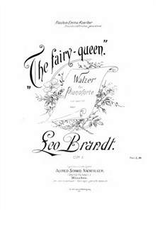 The fairy-queen. Walzer, Op.1: The fairy-queen. Walzer by Leo Brandt
