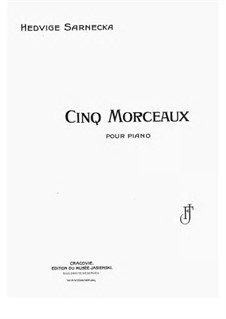 Cinq Morceaux, Op.7: Cinq Morceaux by Jadwiga Sarnecka