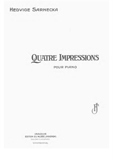 Quatre Impressions, Op.12: Quatre Impressions by Jadwiga Sarnecka