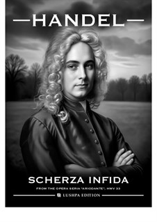 Ariodante, HWV 33: Scherza Infida (F sharp minor) by Georg Friedrich Händel