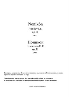 Nonikón, Op.51: Nonikón by Igor Iventiev