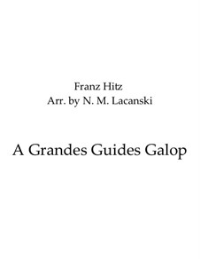 A Grandes Guides Galop, Op.230: For piano by Franz Hitz