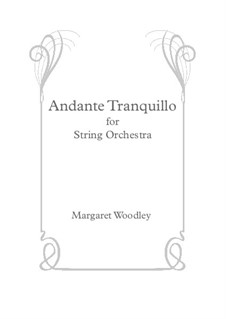 Andante Tranquillo: For strings by Margaret Woodley