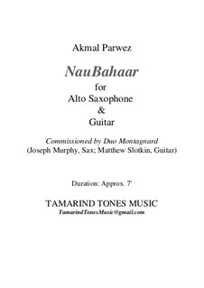 NauBahaar for Alto Sax & Guitar: NauBahaar for Alto Sax & Guitar by Akmal Parwez