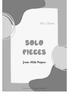 Solo Pieces from 'Kids Pages': Solo Pieces from 'Kids Pages' by Oleg Boyko