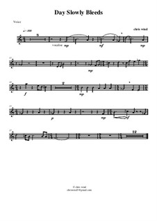Day Slowly Bleeds: Voice part by Chris Wind