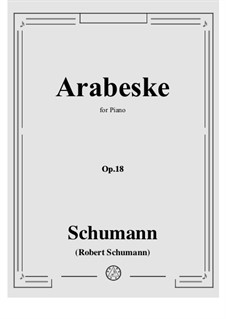 Arabesque in C Major, Op.18: For piano by Robert Schumann