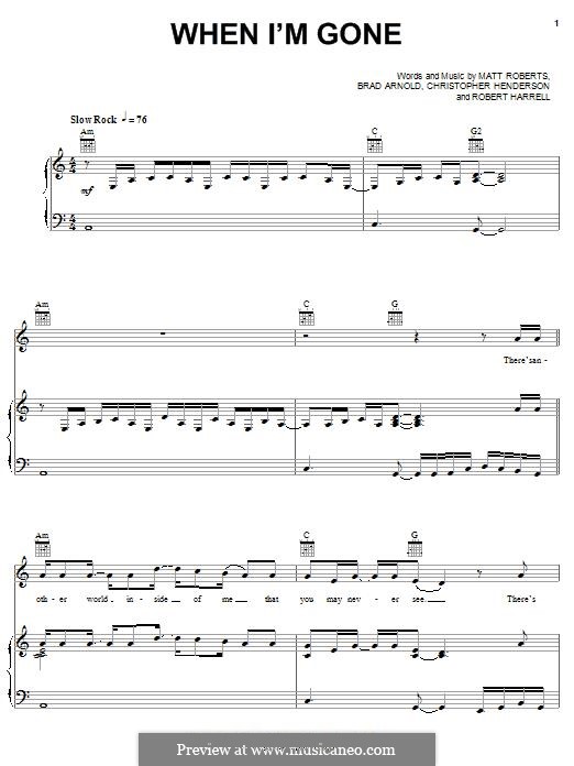 When I'm Gone (3 Doors Down): For voice and piano (or guitar) by Brad Arnold, Christopher Henderson, Matthew Roberts, Todd Harrell