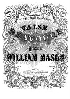 Valse de bravoure, Op.15: Valse de bravoure by William Mason