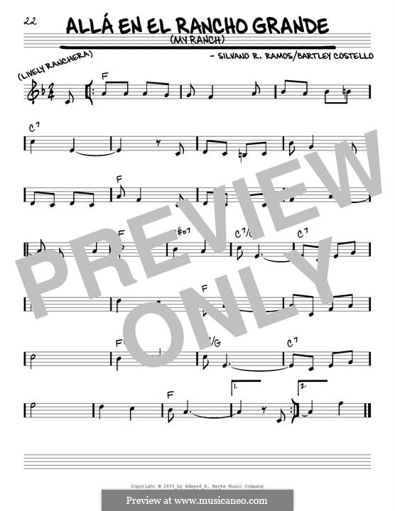 Alla En El Rancho Grande (My Ranch): Melody line by Silvano Ramos