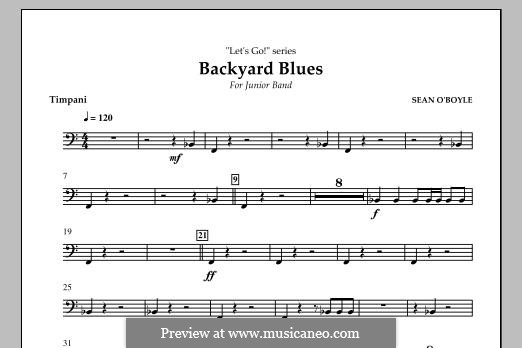 Backyard Blues: Timpani part by Sean O'Boyle