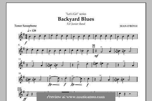 Backyard Blues: Tenor Saxophone part by Sean O'Boyle