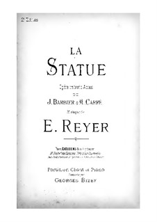 La statue (The Statue): Arrangement for soloists, choir and piano by Ernest Reyer