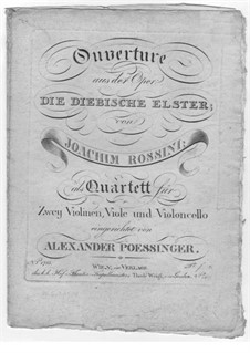 La gazza ladra (The Thieving Magpie): Overture, for string quartet by Gioacchino Rossini