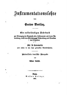 Grand Treatise on Instrumentation and Modern Orchestration, Op.10: German text by Hector Berlioz