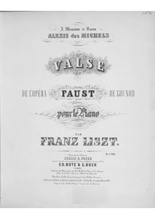 Transcription on Waltz from 'Faust' by Gounod, S.407: For piano by Franz Liszt