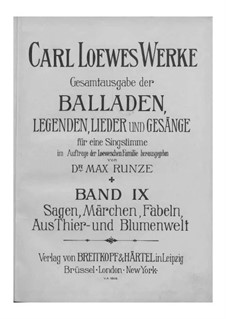 Complete Collection of Ballads, Legends and Songs: Volume IX by Carl Loewe