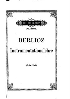 Grand Treatise on Instrumentation and Modern Orchestration, Op.10: German text by Hector Berlioz