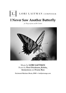 I Never Saw Another Butterfly: For mezzo-soprano and Bb clarinet (priced for 2 copies) by Lori Laitman