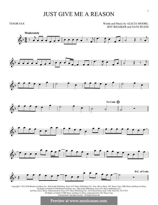 Just Give Me a Reason (Pink): For tenor saxophone by Alecia Moore, Jeff Bhasker, Nathaniel Ruess