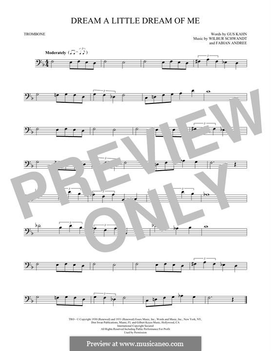 Dream a Little Dream of Me: For trombone by Fabian Andre, Wilbur Schwandt