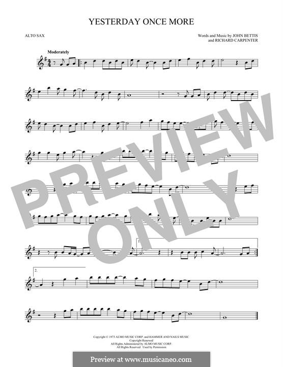 Yesterday Once More (Carpenters): For alto saxophone by John Bettis, Richard Carpenter