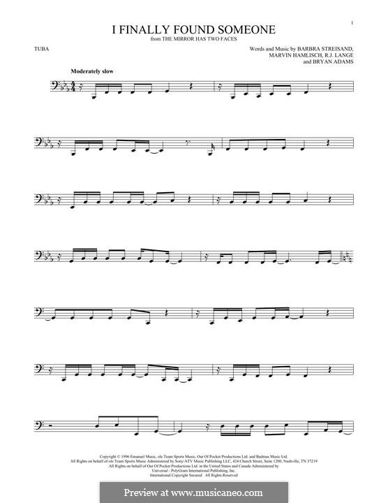 I Finally Found Someone (from The Mirror Has Two Faces): For tuba by Barbra Streisand, Bryan Adams, Marvin Hamlisch, Robert John Lange