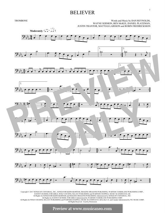 Believer (Imagine Dragons): For trombone by Benjamin McKee, Daniel Reynolds, Daniel Sermon, Daniel Platzman