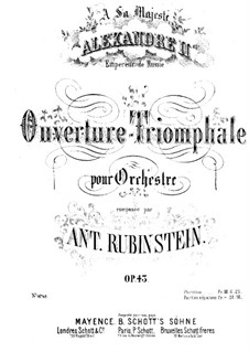 Triumphal Overture for Orchestra, Op.43: Triumphal Overture for Orchestra by Anton Rubinstein