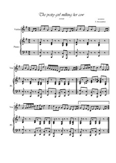 The Pretty Girl Milking Her Cow (Cailin Deas Crúite na mBó): For violin and piano by folklore