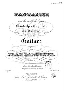 Fantaisie on motive from opera 'Montechi and Capuleti' by Bellini, Op.17: Fantaisie on motive from opera 'Montechi and Capuleti' by Bellini by Ivan Padovec