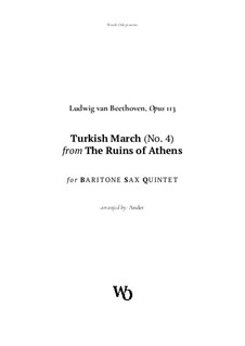 Turkish March: For baritone sax quintet by Ludwig van Beethoven