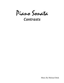 Piano Sonata 'Contrasts': All movements by Michael Deak