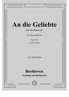 An die Geliebte, WoO 140: F sharp Major by Ludwig van Beethoven