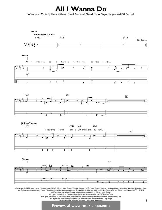 All I Wanna Do: For bass guitar with tab by Bill Bottrell, David Baerwald, Kevin Gilbert, Sheryl Crow, Wyn Cooper