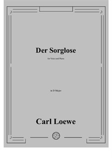 Der Sorglose: D Major by Carl Loewe