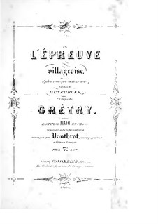 L'épreuve villageoise: L'épreuve villageoise by André Grétry