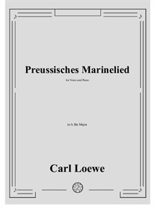 Preussisches Marinelied: A flat Major by Carl Loewe