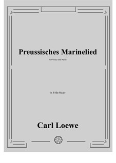 Preussisches Marinelied: B flat Major by Carl Loewe