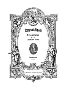 8 Concertos for Oboe, Strings and Cembalo, Op.7, Op.9: Version for oboe and piano by Tomaso Albinoni