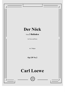 Der Nöck, Op.129 No.2: Der Nöck by Carl Loewe