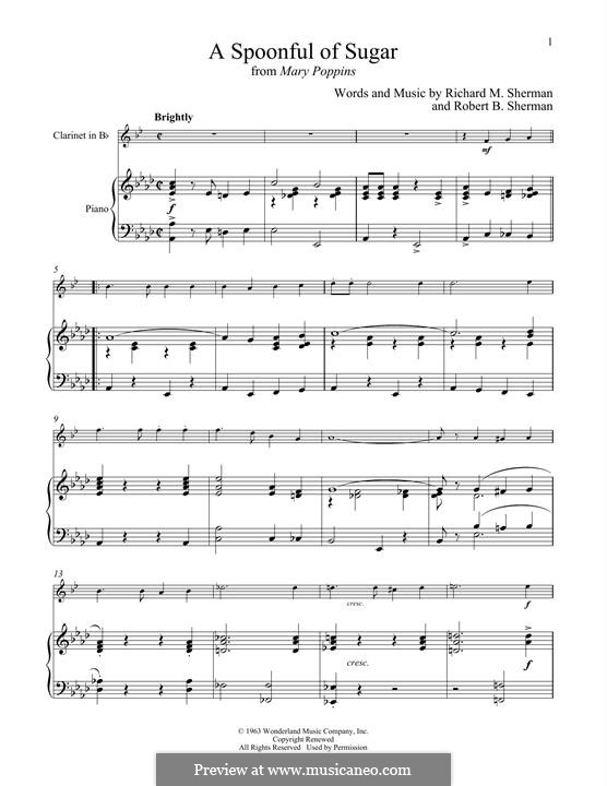 A Spoonful of Sugar (from Mary Poppins): For clarinet and piano by Richard M. Sherman, Robert B. Sherman