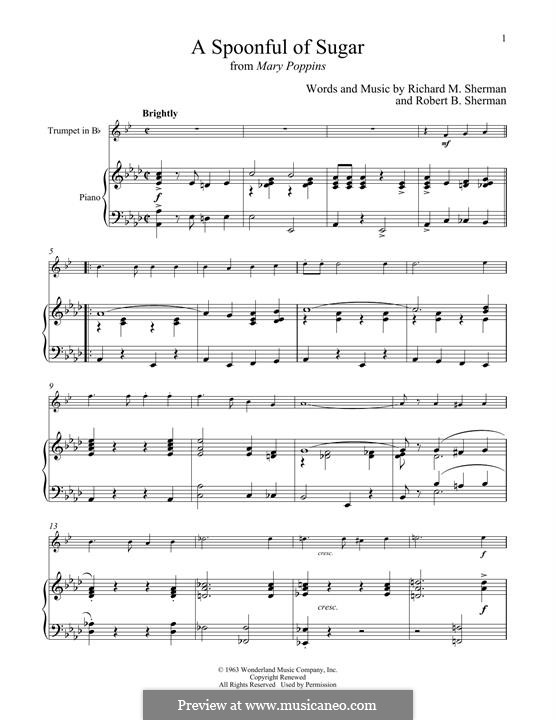 A Spoonful of Sugar (from Mary Poppins): For trumpet and piano by Richard M. Sherman, Robert B. Sherman