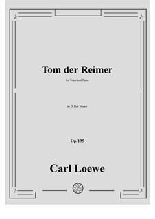 Tom der Reimer, Op.135: D flat Major by Carl Loewe
