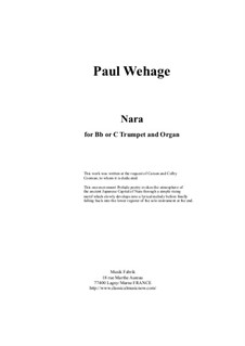 Nara for trumpet (in Bb or C) and organ: Nara for trumpet (in Bb or C) and organ by Paul Wehage
