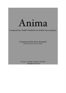 Anima for Double Bass and Piano: Anima for Double Bass and Piano by Nailah Nombeko