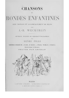 Chansons et rondes enfantines: Chansons et rondes enfantines by Jean-Baptiste Weckerlin