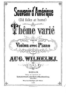 Souvenir d'Amerique 'Old Folks at Home': For violin and piano – violin part by August Wilhelmj